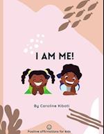 I am Me: A children's affirmation coloring book. 