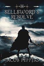 A Sellsword's Resolve: Book Three of the Seven Virtues 