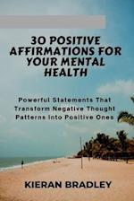 30 Positive Affirmations for Your Mental Health