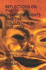 Reflections on the Disappointments and the Disillusions in Our Lives