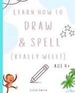 Learn how to draw and spell... really well!