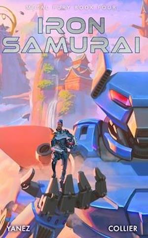 Iron Samurai: A Mecha Space Opera Adventure