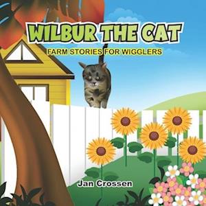 Wilbur the Cat: Farm Stories for Wigglers