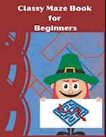Classy Maze Book for Beginners