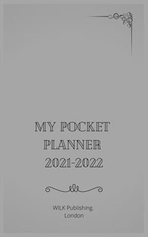 My Pocket Planner 2021-2022: The Best For A Purse - Small Sized 5" x 8" Two Year Calendar And Planner