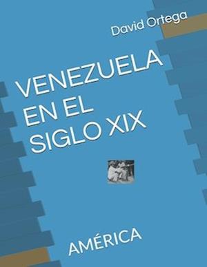 Venezuela En El Siglo XIX