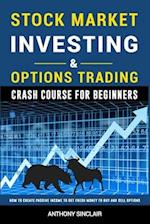 STOCK MARKET INVESTING & OPTIONS TRADING Crash Course for Beginners