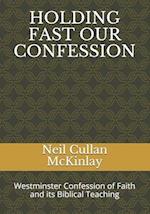 HOLDING FAST OUR CONFESSION 