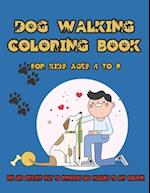 Dog Walking Coloring Book For Kids Ages 4 to 8