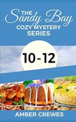 The Sandy Bay Cozy Mystery Series: 10-12 