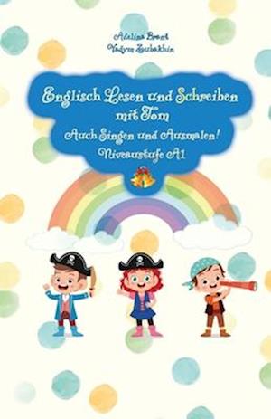 Englisch Lesen und Schreiben mit Tom