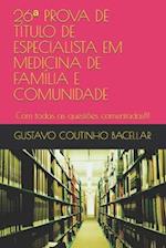 26a PROVA DE TÍTULO DE ESPECIALISTA EM MEDICINA DE FAMÍLIA E COMUNIDADE