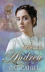 A Bride for Andrew: (The Proxy Brides Book 47) 