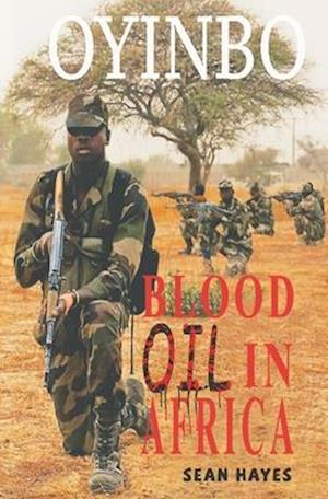 Oyinbo: Blood Oil in Africa