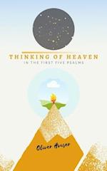 Thinking of Heaven: In the First Five Psalms 