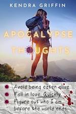 Apocalypse Thoughts: A Story for the Possible End Times 