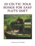 20 Celtic Folk Songs for Easy Flute Duet