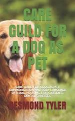 Care Guild for a Dog as Pet