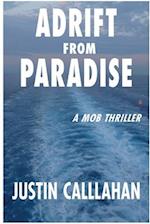 Adrift from Paradise, an Organized Crime Thriller