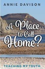 A Place to Call Home? 