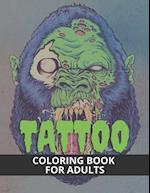 Tattoo Coloring Book for Adults: 40 Designs of Sugar Skulls and Roses, Abstract Animals,Women and Many More 