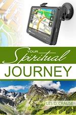 Your Spiritual Journey: Living the God Kind of Life 