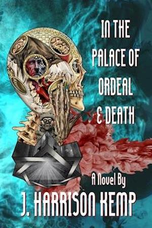 In the Palace of Ordeal & Death