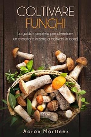 Coltivare Funghi