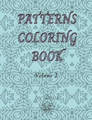 Patterns coloring book volume 2 : Calming patterns coloring book. 49 unique relaxing designs.