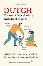 Dutch: Thematic Vocabulary and Short Stories 