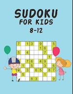 Sudoku for Kids 8-12: Easy Sudoku Puzzle Book for All Ages Kids 