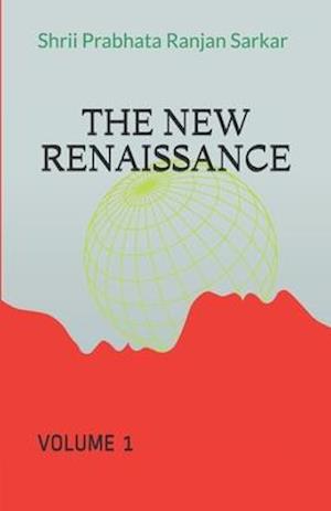 THE NEW RENAISSANCE: VOLUME 1