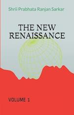 THE NEW RENAISSANCE: VOLUME 1 