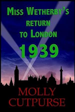 Miss Wetherby's Return to London 1939