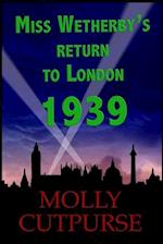 Miss Wetherby's Return to London 1939 