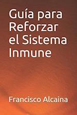 Guía para Reforzar el Sistema Inmune