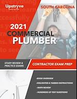 2021 South Carolina Plumber Commercial Contractor Exam Prep: Study Review & Practice Exams 