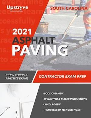 2021 South Carolina Asphalt Paving Contractor Exam Prep: Study Review & Practice Exams