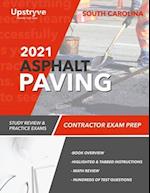2021 South Carolina Asphalt Paving Contractor Exam Prep: Study Review & Practice Exams 