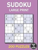 Sudoku Large Print Easy to Hard: 200 All Level Sudoku Puzzles Book for Adults 