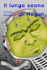 Il lungo sonno di Hogun