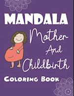 Mandala Mother And Childbirth Coloring Book