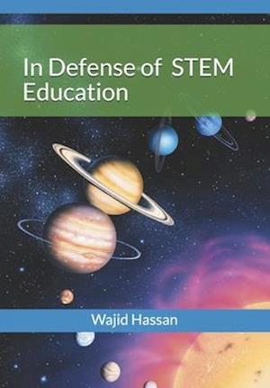 In Defense of STEM EDUCATION