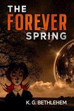 The Forever Spring