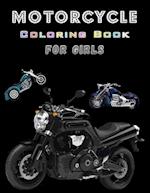Motorcycle Coloring Book For Girls: Fun Coloring Book With Amazing MotoBikes for Children - Perfect Gift for Kids 