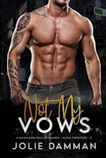 Not my Vows: A BWWM Dark Mafia Romance 