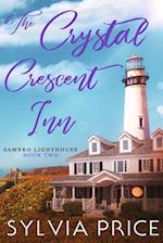 The Crystal Crescent Inn Book 2 (Sambro Lighthouse Book 2) 