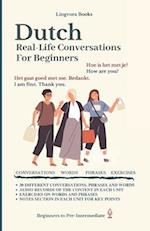 Dutch: Real-Life Conversations for Beginners (with audio) 