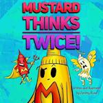 Mustard Thinks Twice! 