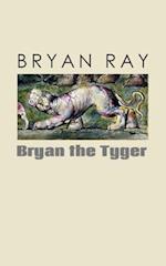 Bryan the Tyger 